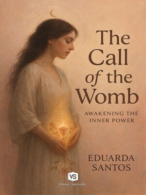 cover image of The Call of the Womb--Awakening the Inner Power
